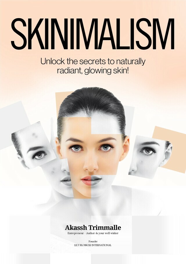 SKINIMALISM : Unlock the secrets to naturally radiant, glowing skin!