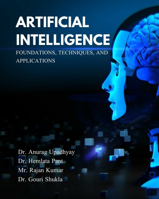 Artificial Intelligence: Foundations, Techniques, and Applications