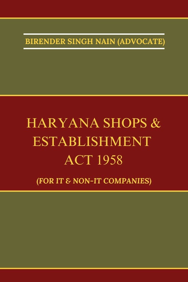 Haryana Shops & Establishment Act 1958 (For IT & Non-IT Companies)