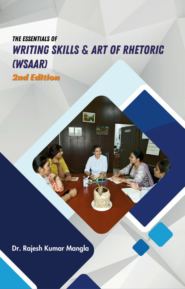 The Essentials of Writing Skills & Art of Rhetoric (WSAAR) - 2nd Edition