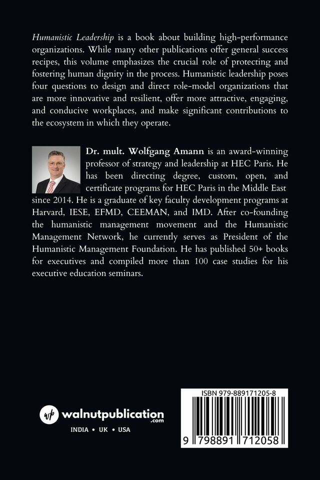 Humanistic Leadership in Action - Fostering Performance and Dignity in Organizations back cover view