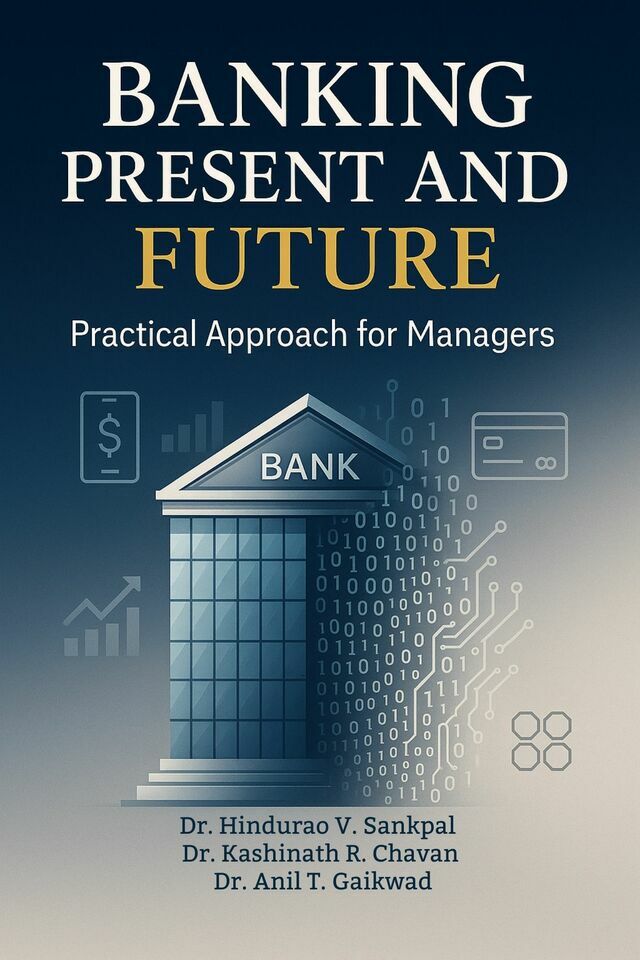 Banking Present and Future - Practical Approach for Managers