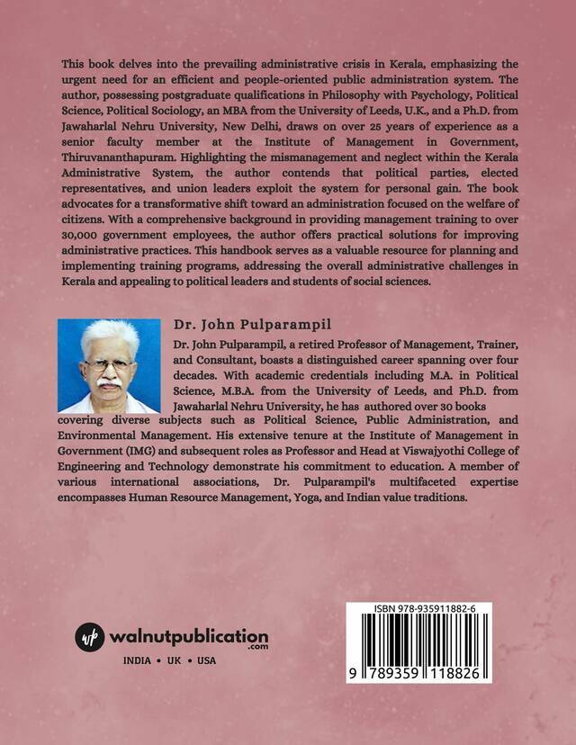 Administrative Behaviour: A Comprehensive Study of the Kerala Administrative System for Facilitating the Creation of a New Kerala back cover view