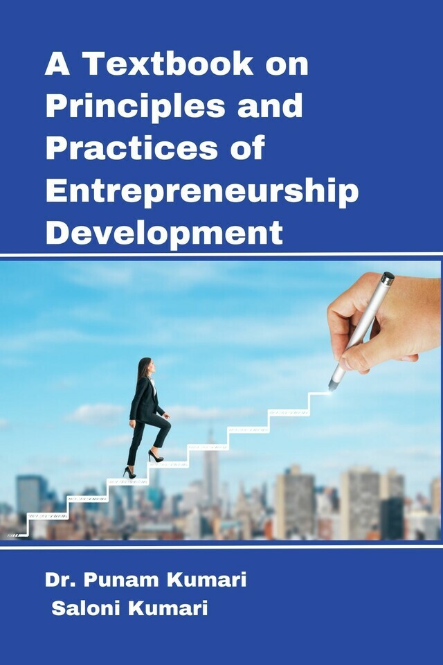 A Textbook on Principles and Practices of Entrepreneurship Development