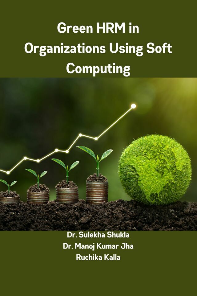 Green HRM in Organizations Using Soft Computing