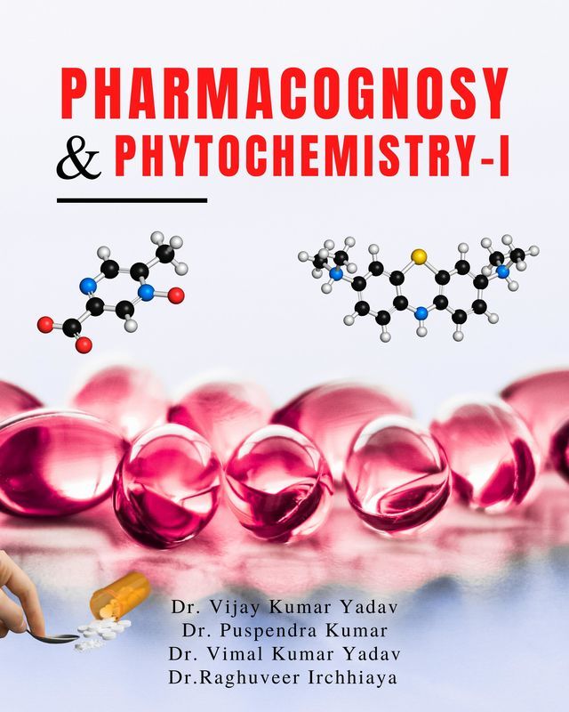 Pharmacognosy & Phytochemistry-I