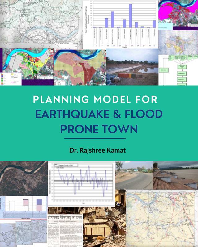 Planning Model for Earthquake & Flood Prone Town