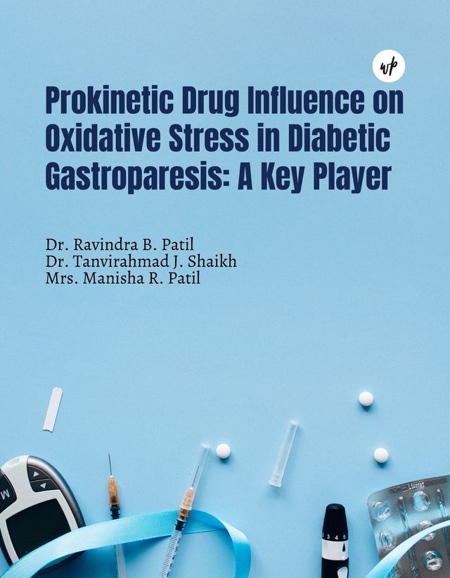 Prokinetic Drug Influence on Oxidative Stress in Diabetic Gastroparesis: A Key Player