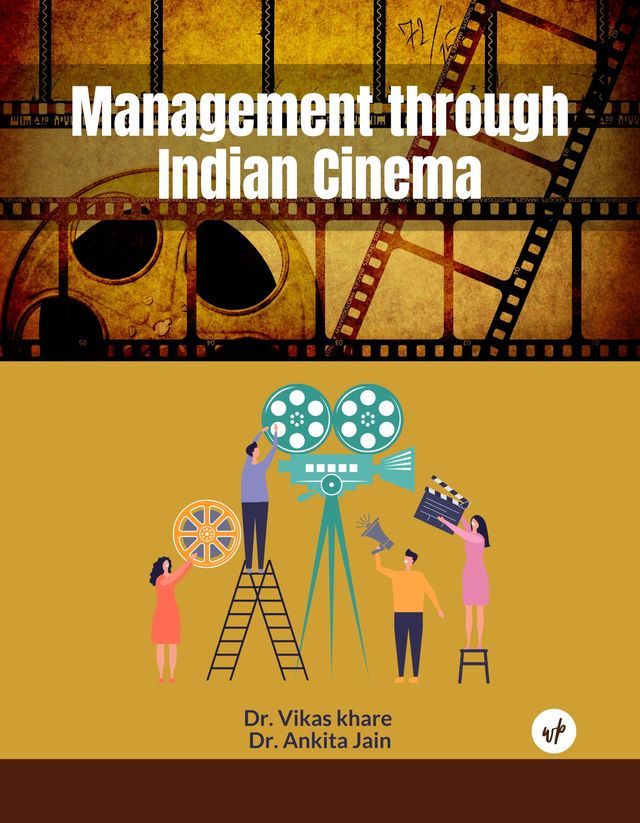Management through Indian Cinema