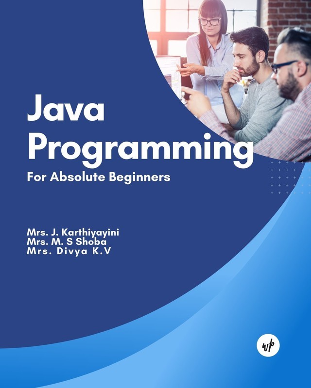 Java Programming - For Absolute Beginners