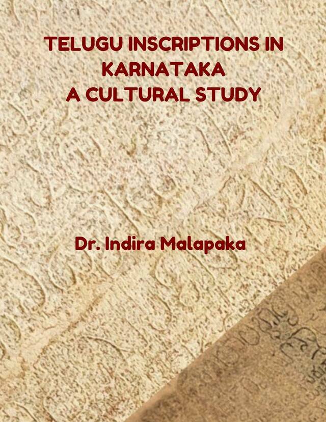 Telugu Inscriptions in Karnataka: A Cultural Study