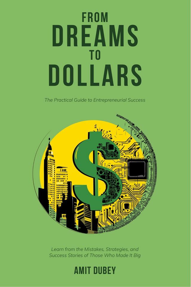 From Dreams to Dollars