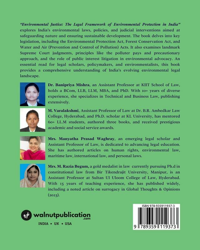 Environmental Justice: The Legal Framework of Environmental Protection in India back cover view