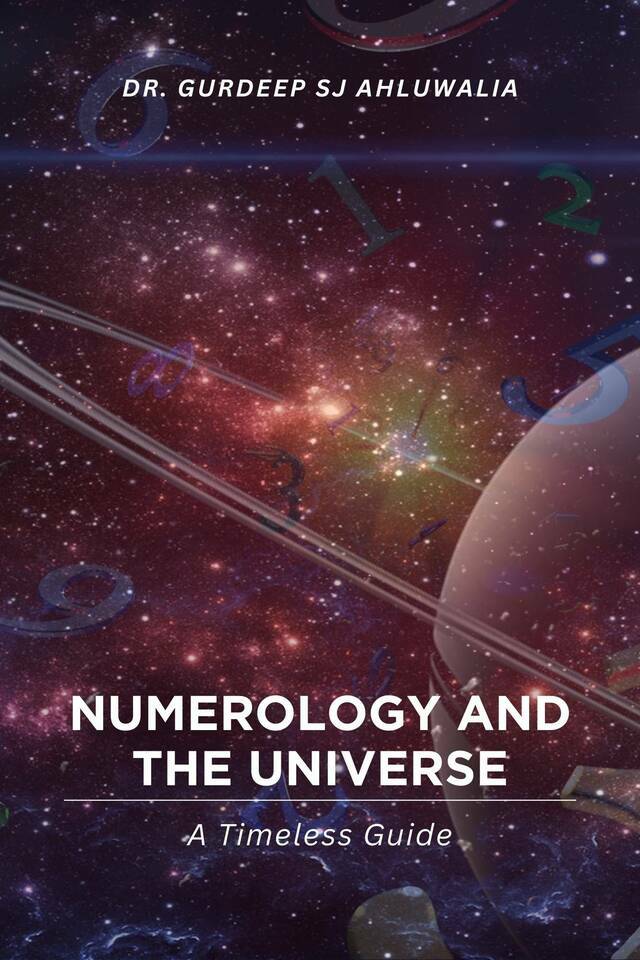 Numerology and the Universe: A Timeless Guide