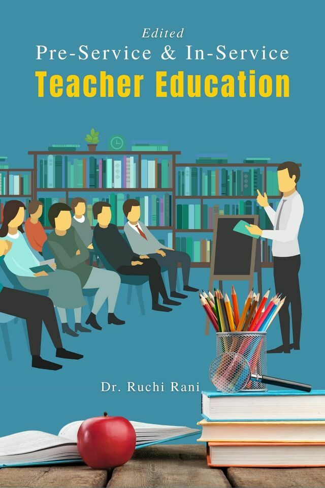 Pre-Service & In- Service Teacher Education