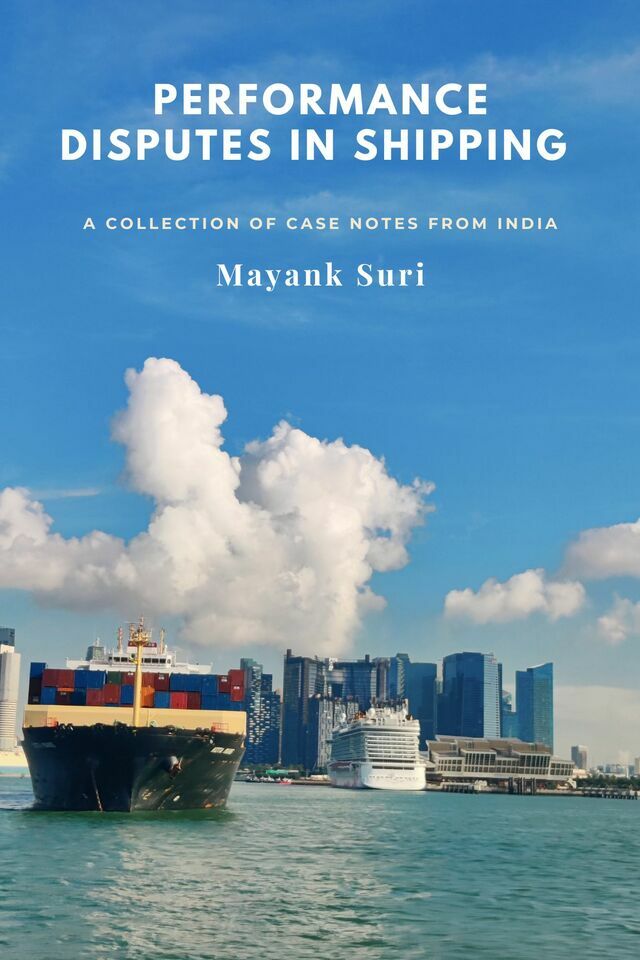 Performance Disputes in Shipping - A Collection of Case Notes from India