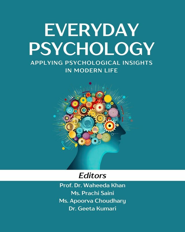 Everyday Psychology: Applying Psychological Insights in Modern Life