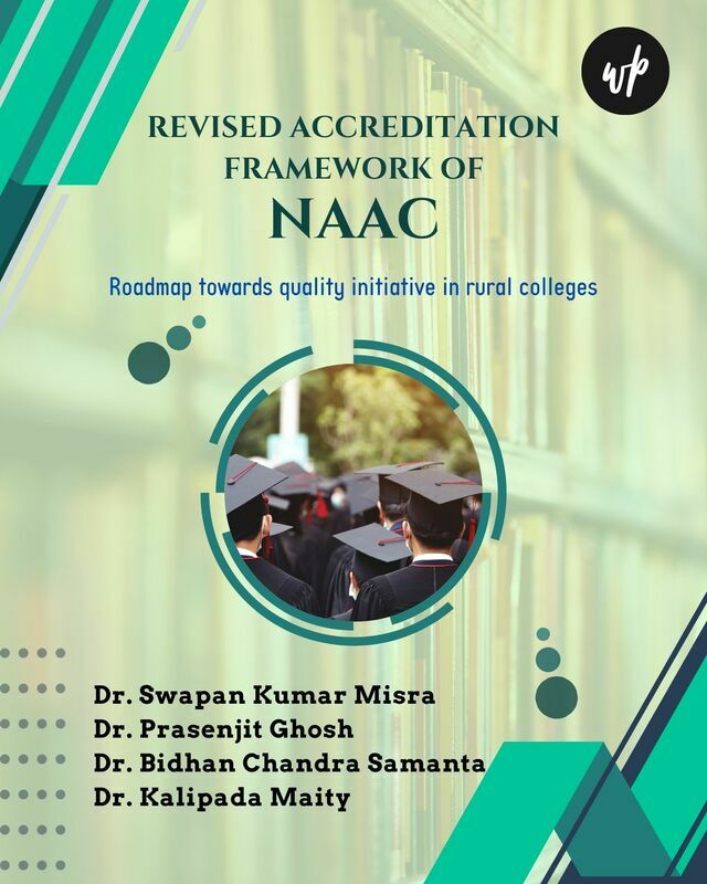 Revised Accreditation Framework of NAAC: Roadmap towards quality initiative in rural colleges