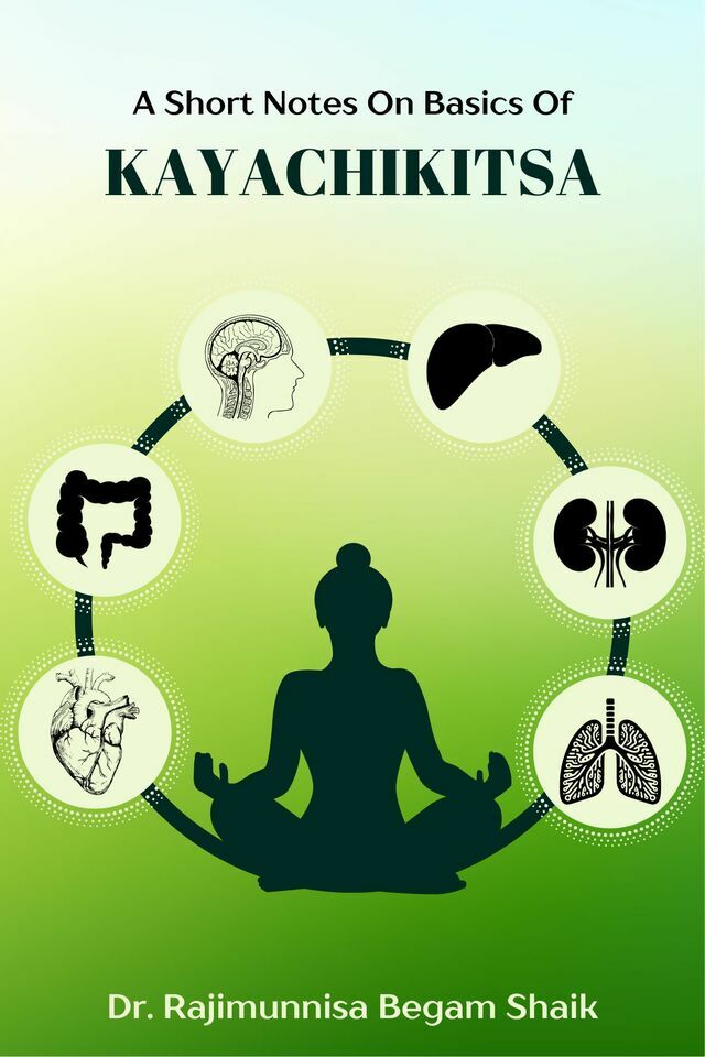 A Short Notes on Basics of Kayachikitsa