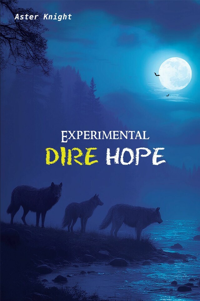 Experimental - Dire Hope
