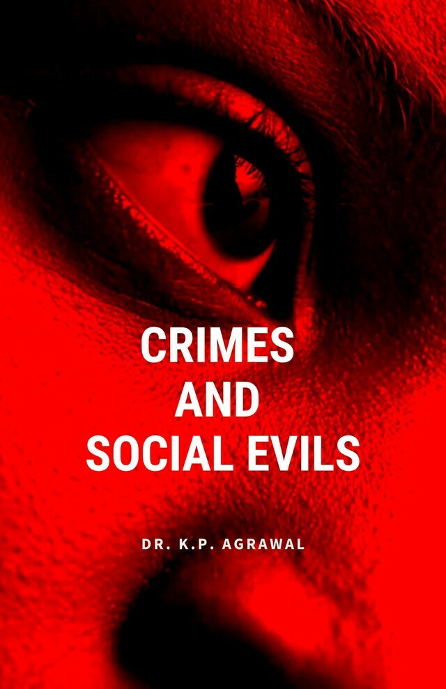 Crimes and Social Evils
