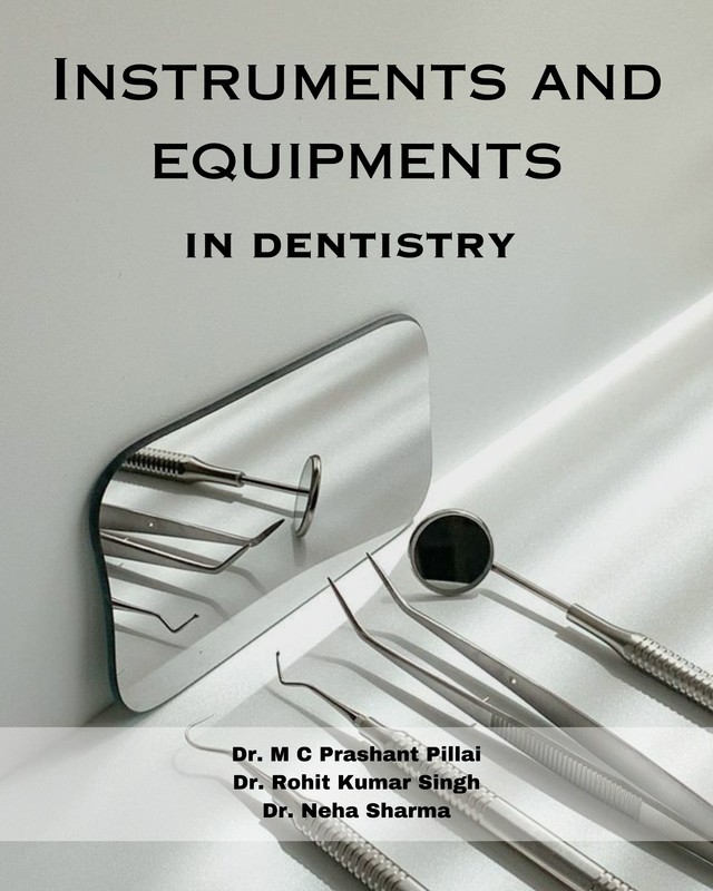 Instruments and Equipments in Dentistry