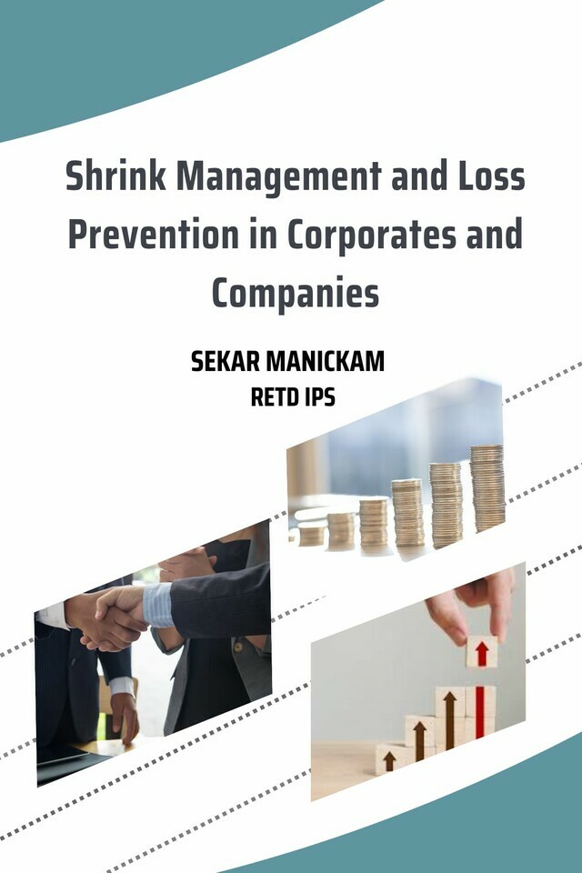 Shrink Management and Loss Prevention in Corporates and Companies