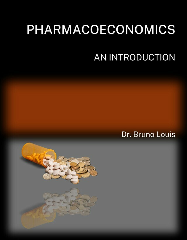 Pharmacoeconomics: An Introduction