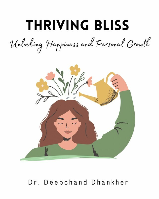 Thriving Bliss: Unlocking Happiness and Personal Growth