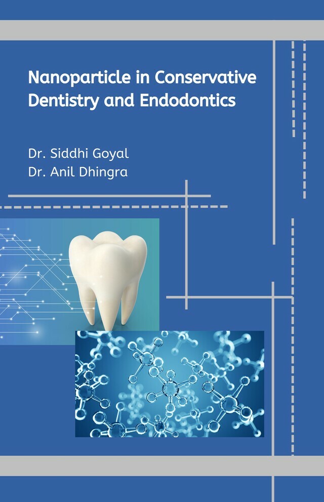 Nanoparticle Technology in Conservative Dentistry and Endodontics