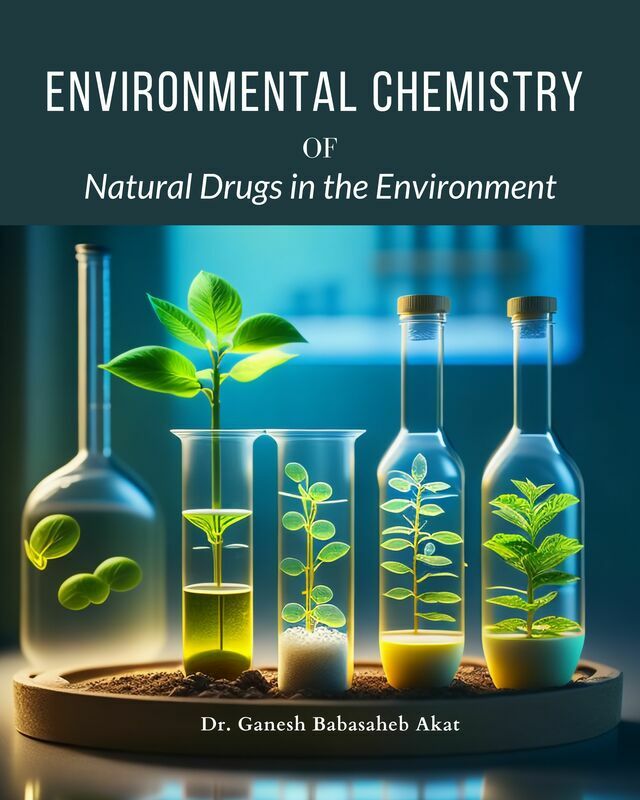 Environmental Chemistry of Natural Drugs in the Environment