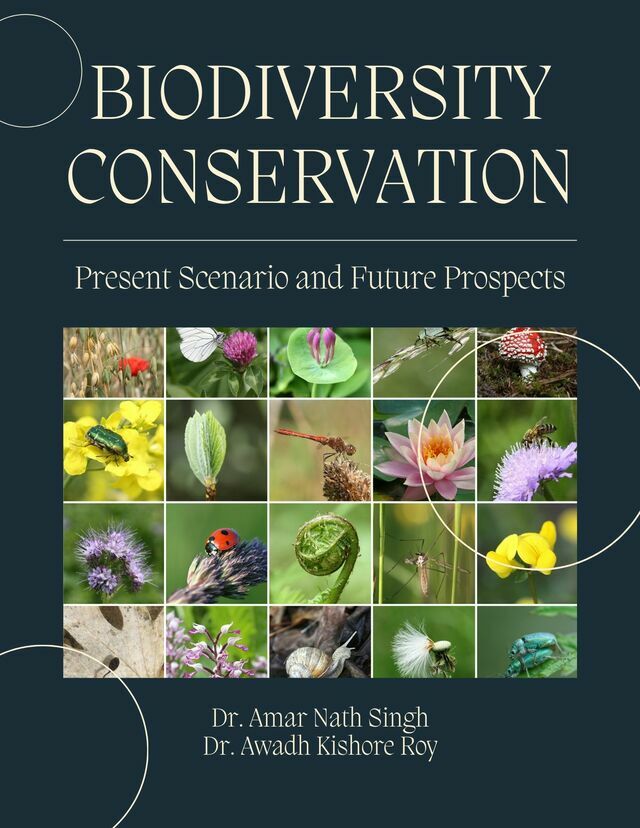 Biodiversity Conservation: Present Scenario and Future Prospects