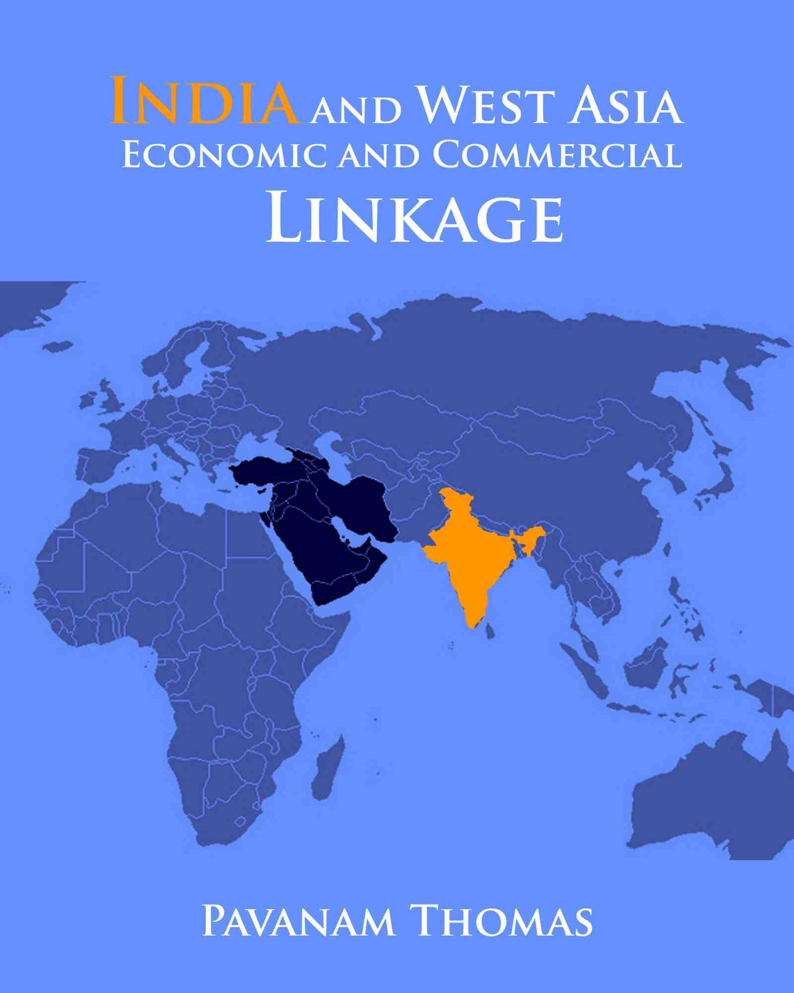 India and West Asia Economic and Commercial Linkage