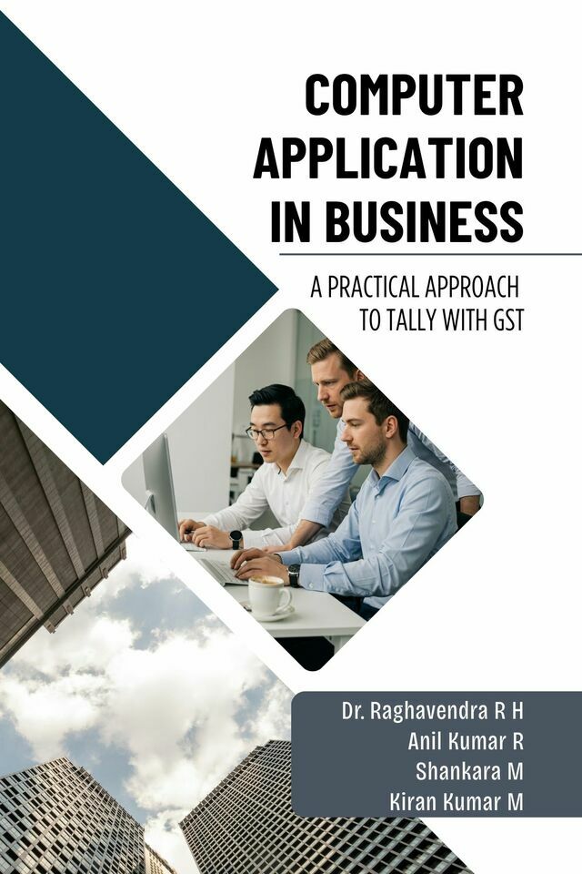 Computer Application in Business: A Practical Approach to Tally with GST