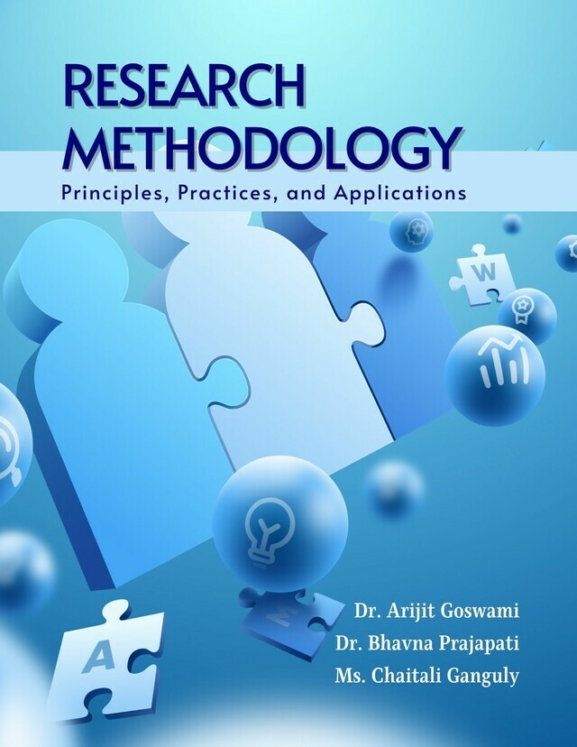 Research Methodology: Principles, Practices, and Applications