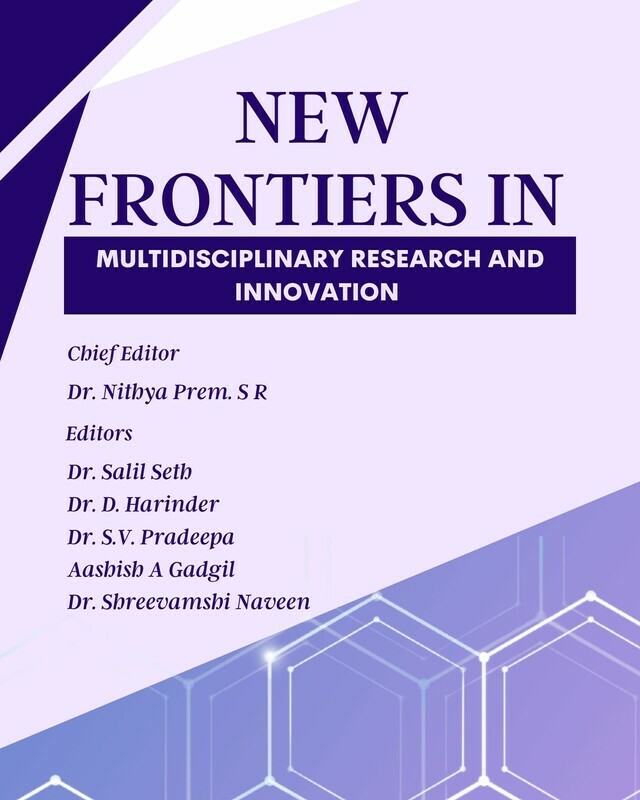 New Frontiers in Multidisciplinary Research and Innovation