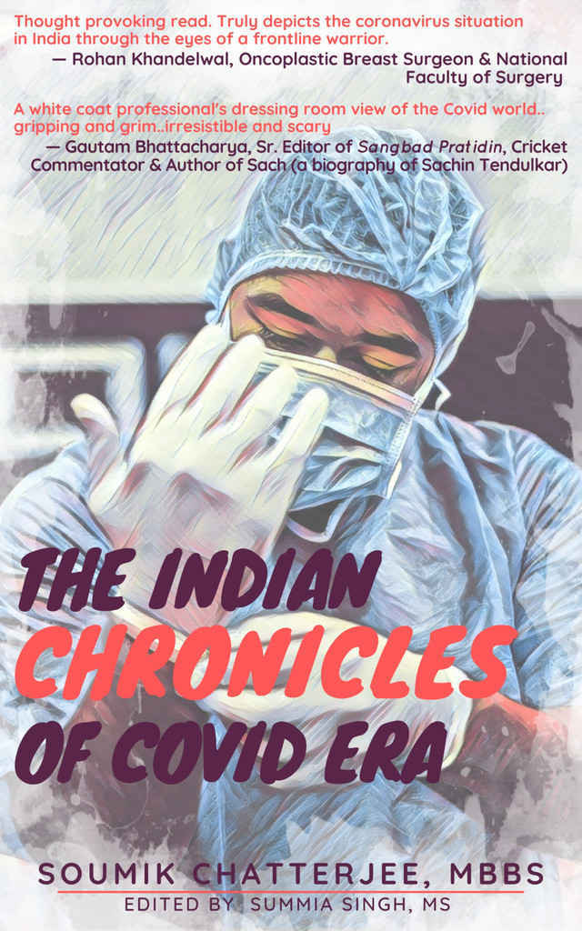 The Indian Chronicles of COVID Era