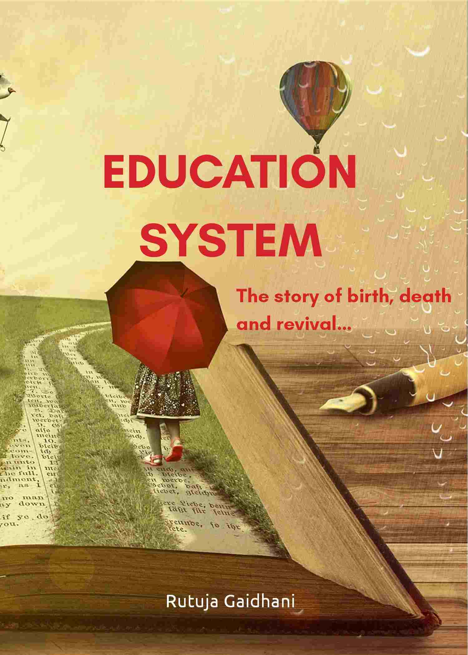 Education System  The story of birth, death and revival