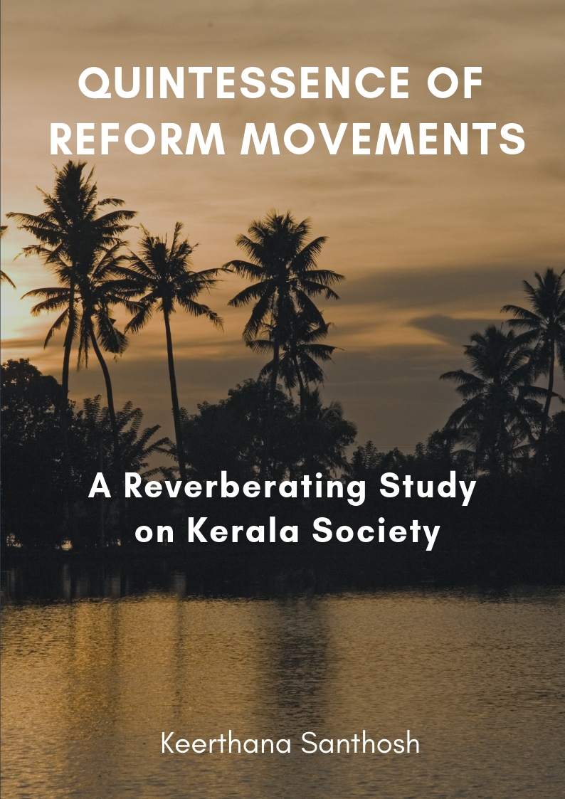 Quintessence of Reform Movements: A Reverberating Study on Kerala Society
