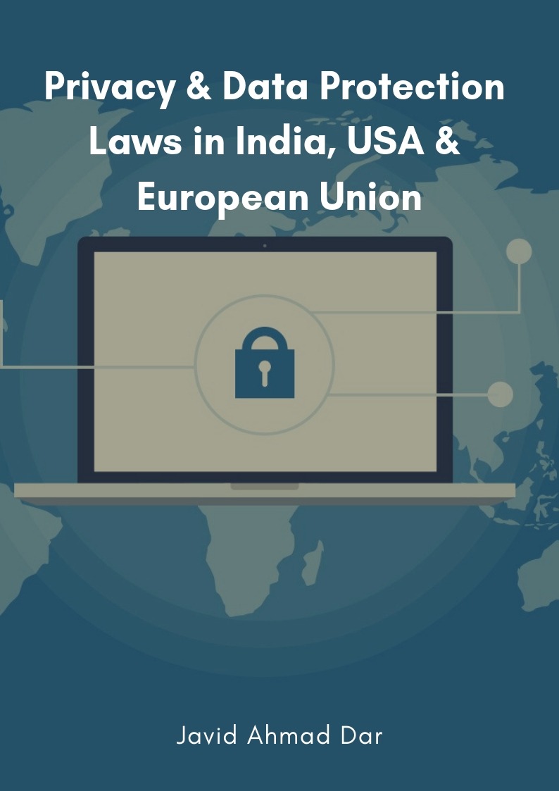 Privacy & Data Protection Laws in India, USA & European Union