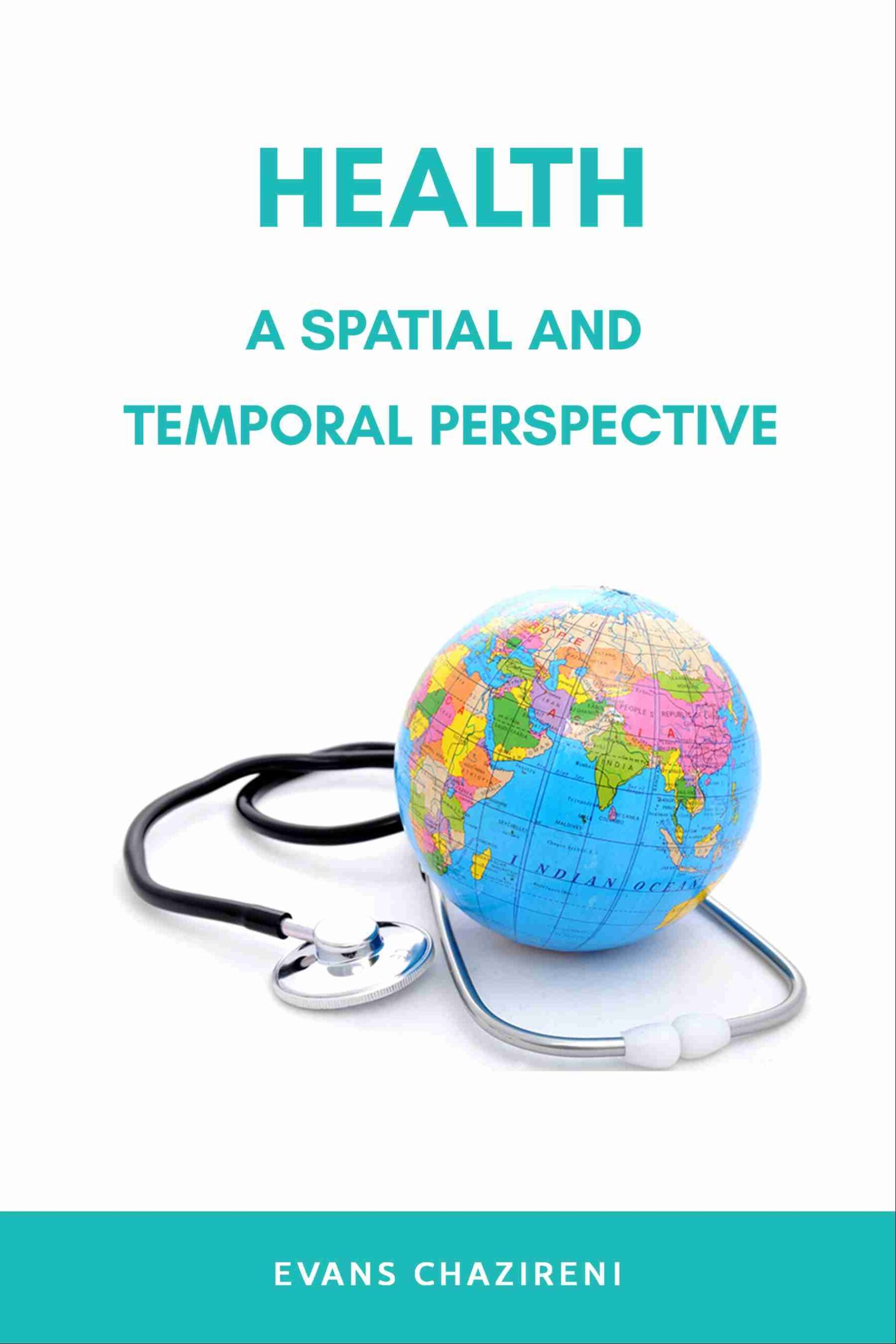 Health: A Spatial and Temporal Perspective