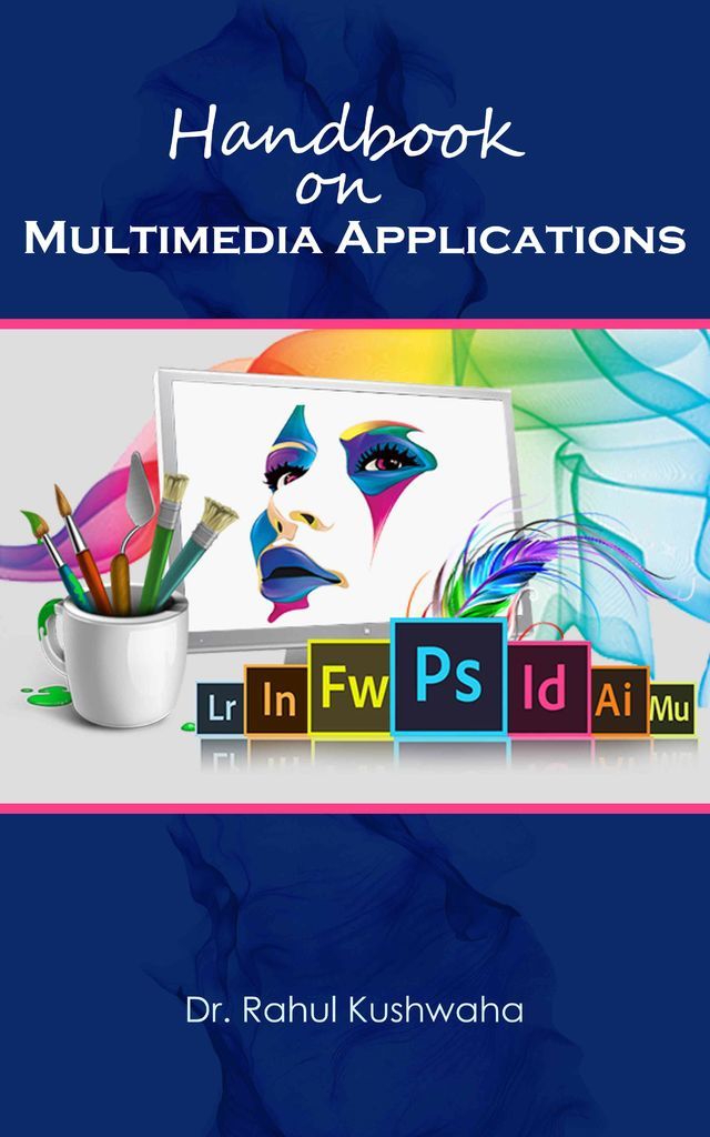 Handbook on Multimedia Applications