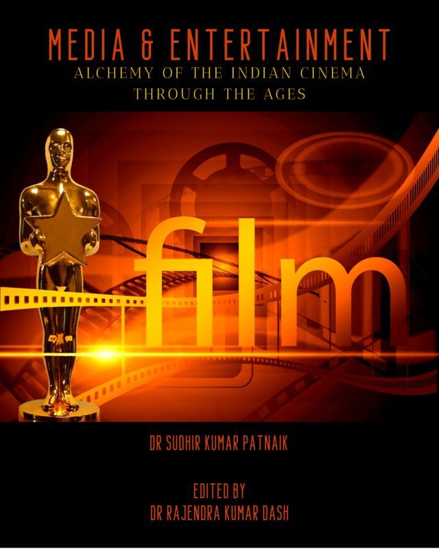Media & Entertainment: Alchemy of the Indian Cinema through the Ages