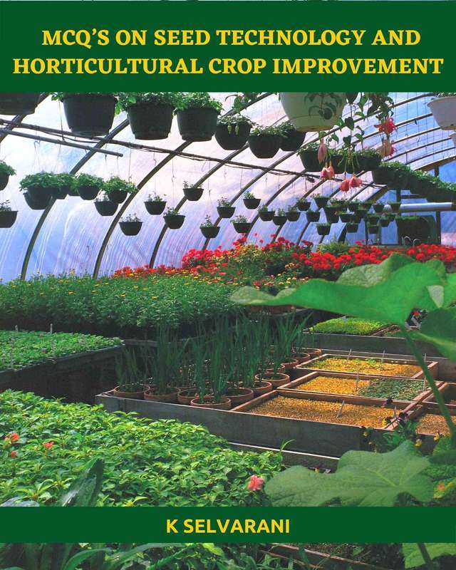 MCQ’s on Seed Technology and Horticultural Crop Improvement