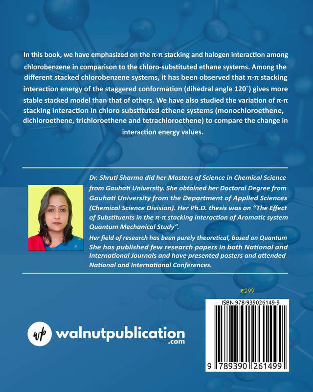 Effect of short range halogen interactions on π-π stacking in chlorobenzene and chloro substituted ethene systems: Ab Initio study back cover view