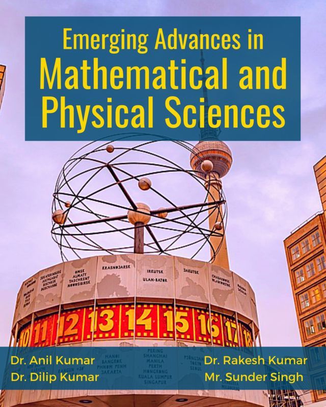 Emerging Advances in Mathematical and Physical Sciences