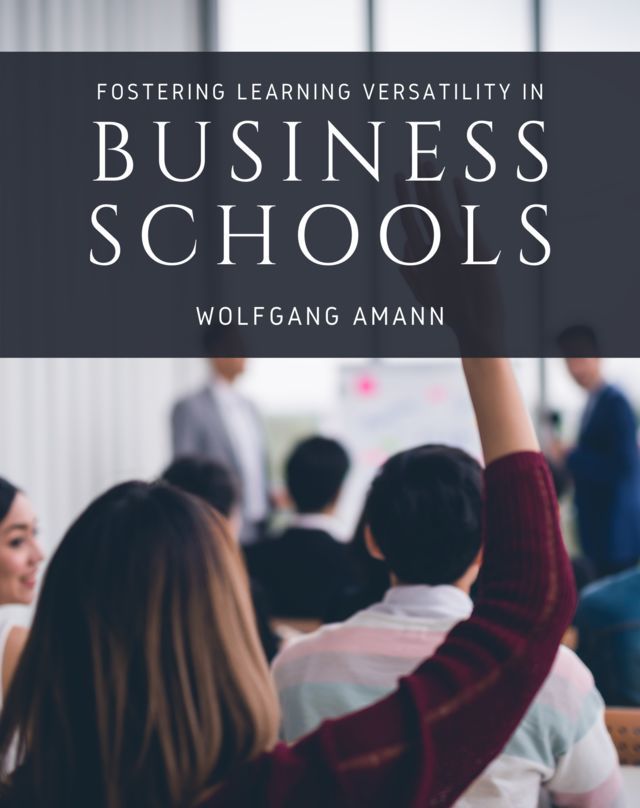Fostering Learning Versatility in Business Schools