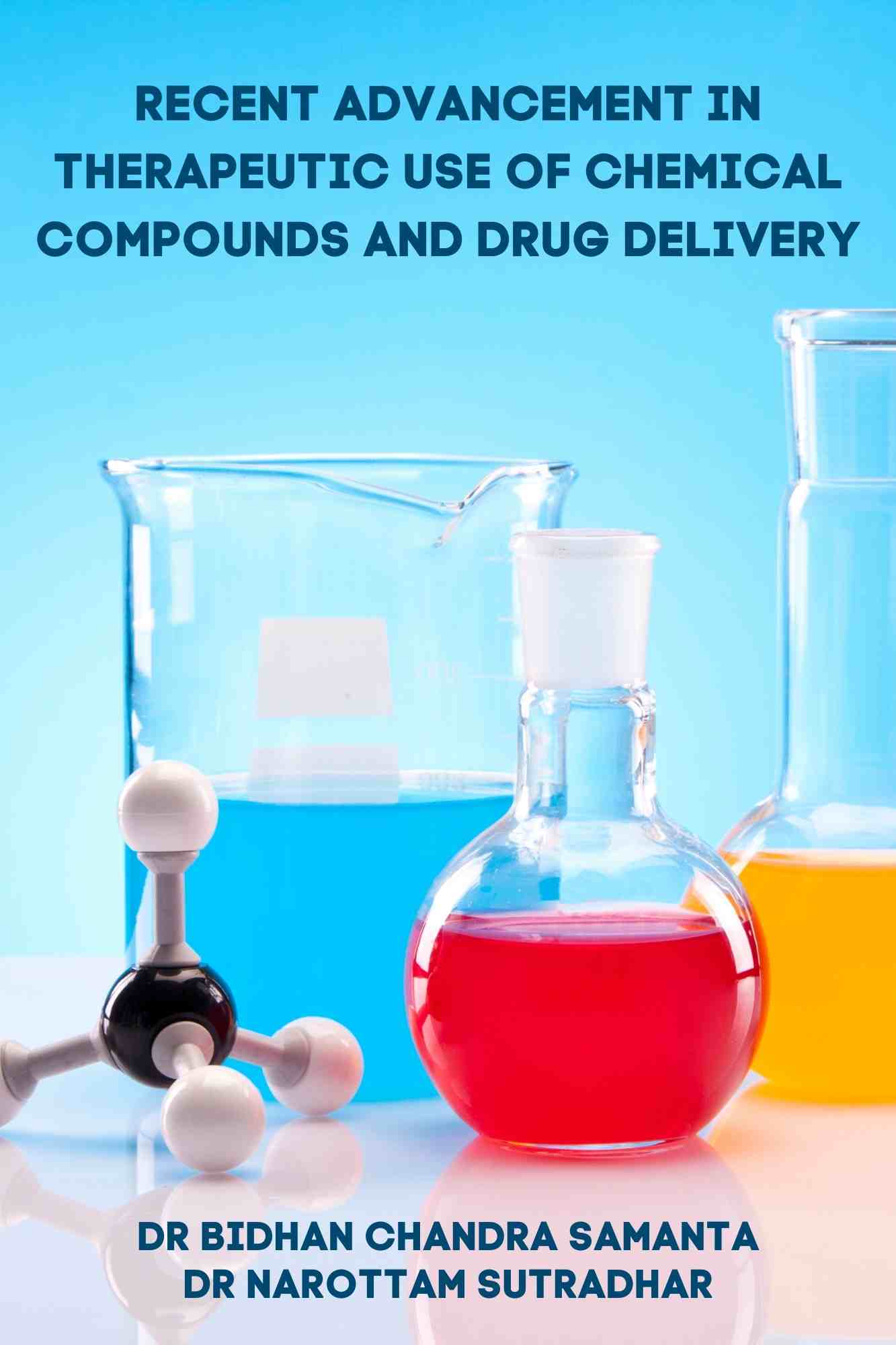 Recent Advancement in Therapeutic Use of Chemical Compounds and Drug Delivery