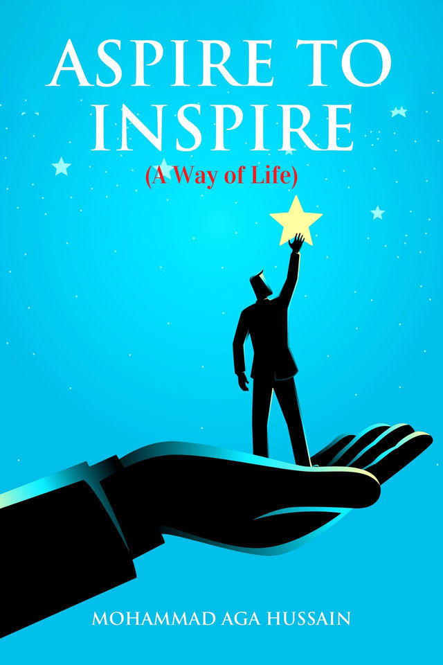 Aspire to Inspire (A Way of Life)