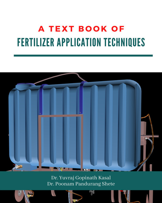 A Text book of “Fertilizer Application Techniques”